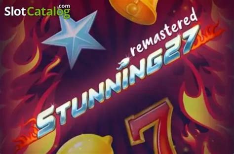Stunning 27 Remastered Free Play in Demo Mode .